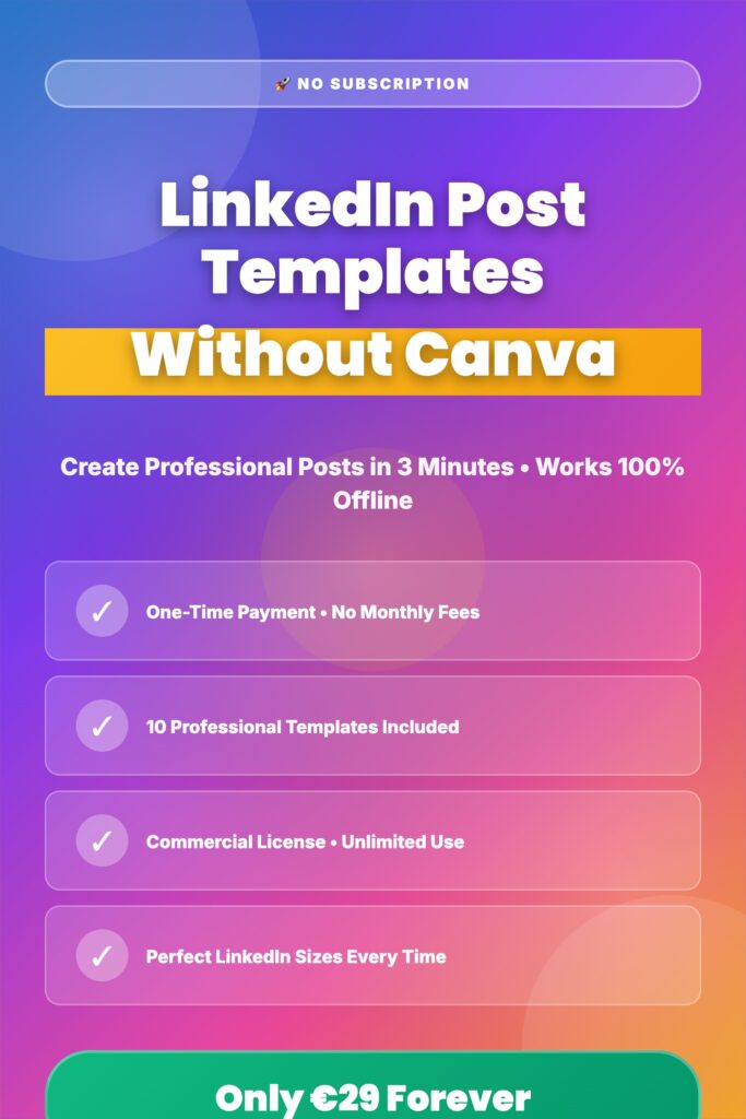 Stop paying monthly fees for LinkedIn templates! Get 10 professional LinkedIn post templates for just €29 one-time payment. No Canva subscription needed, works 100% offline, and includes commercial license for unlimited use.